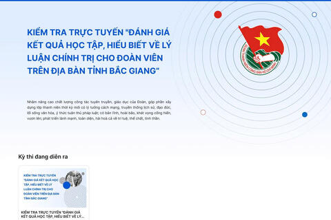 Tổ chức kiểm tra trực tuyến đánh giá kết quả học tập, hiểu biết về lý luận chính trị cho đoàn viên trên địa bàn tỉnh Bắc Giang năm 2025
